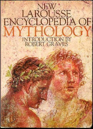 The New Larousse Encyclopedia of Mythology Reference Books