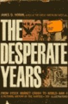 Desperate Years: A Pictorial History of the Thirties Books