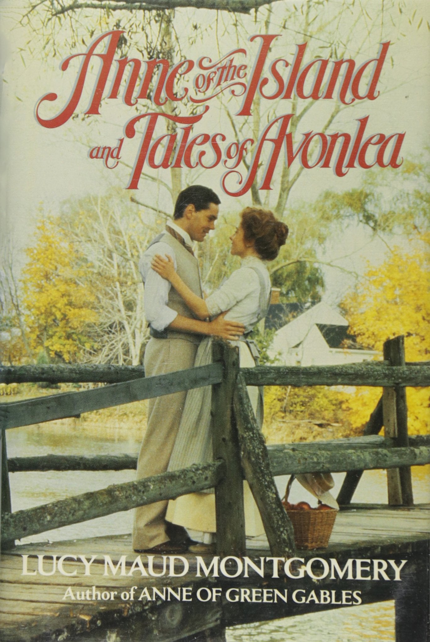 Anne of the Island and Tales of Avonlea Classics