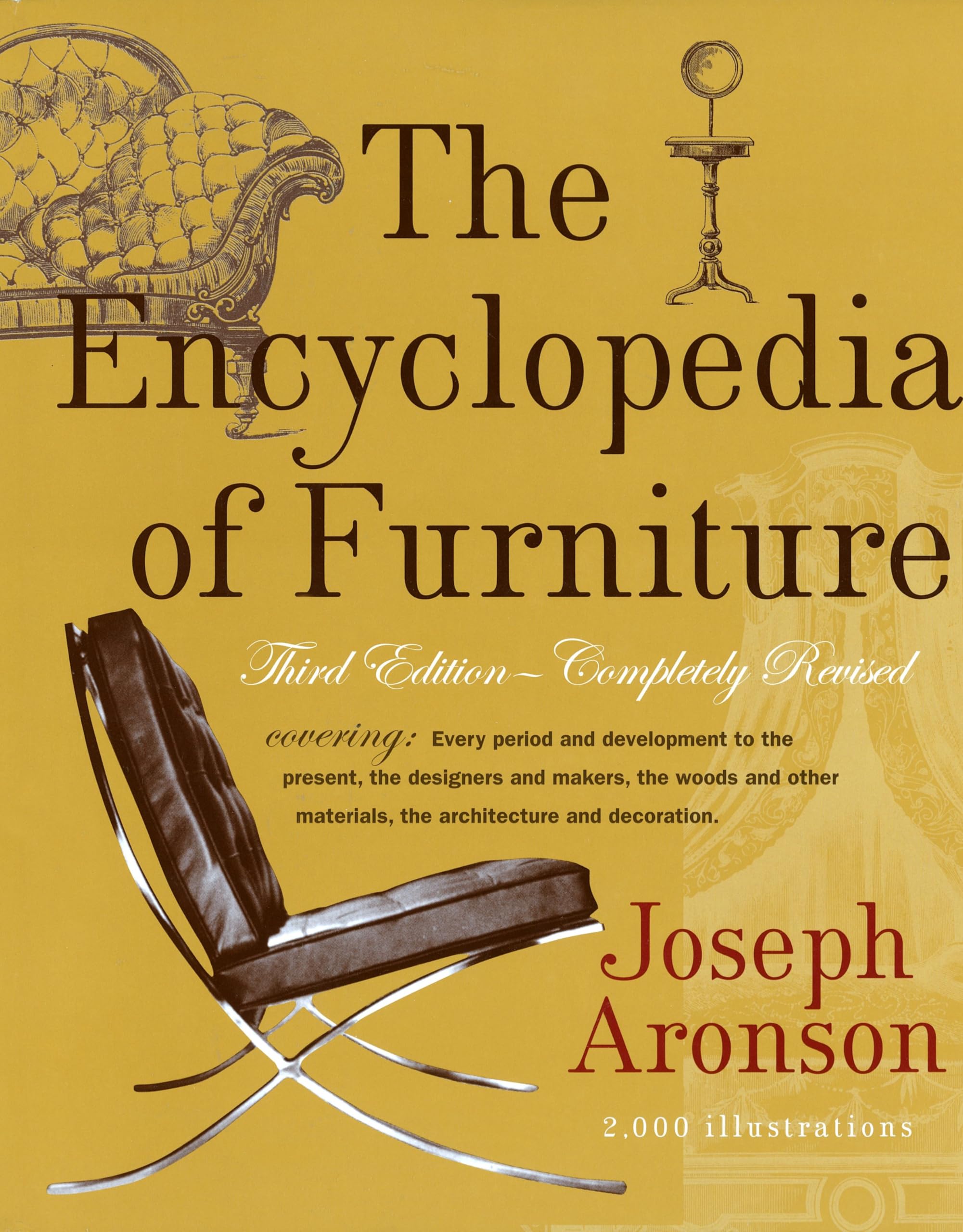 The Encyclopedia of Furniture: Third Edition - Completely Revised Film, Art & Culture