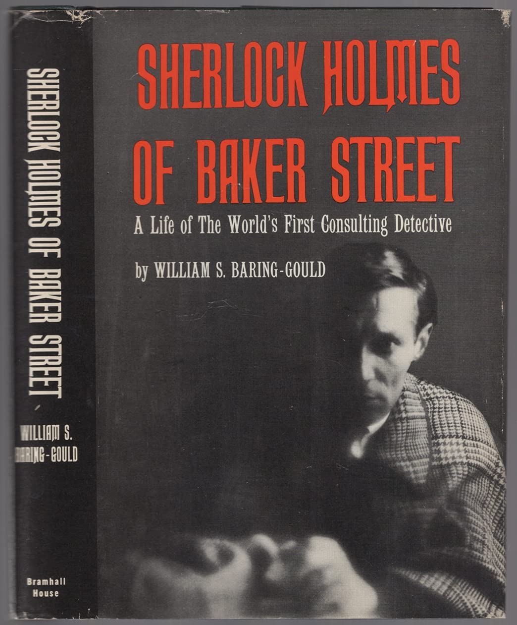 Sherlock Holmes of Baker Street, the Life of the World's First Consulting Detective. Detective & CSI
