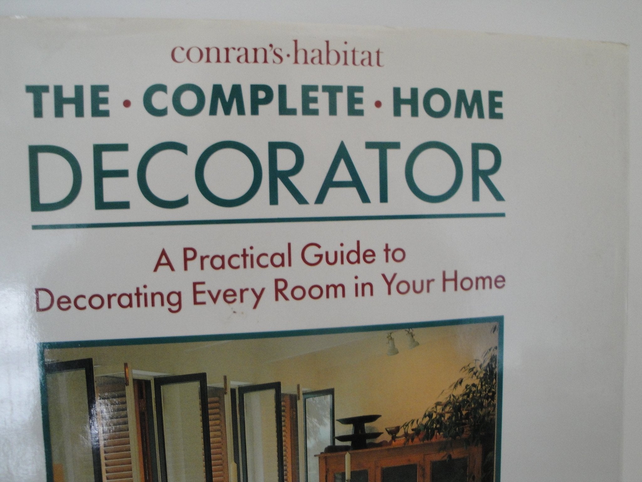 Conran's Habitat: The Complete Home Decorator book