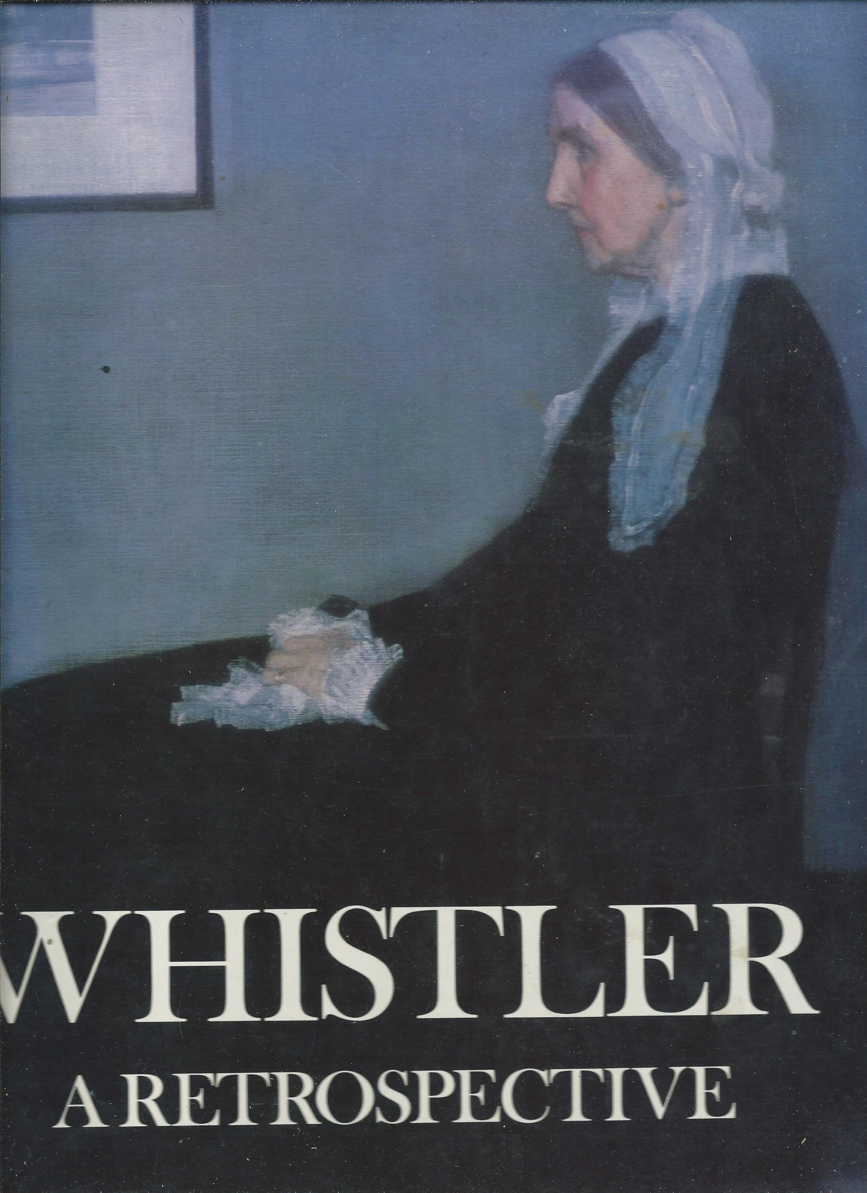 Whistler: A Retrospective (Great Masters of Art Series) Books