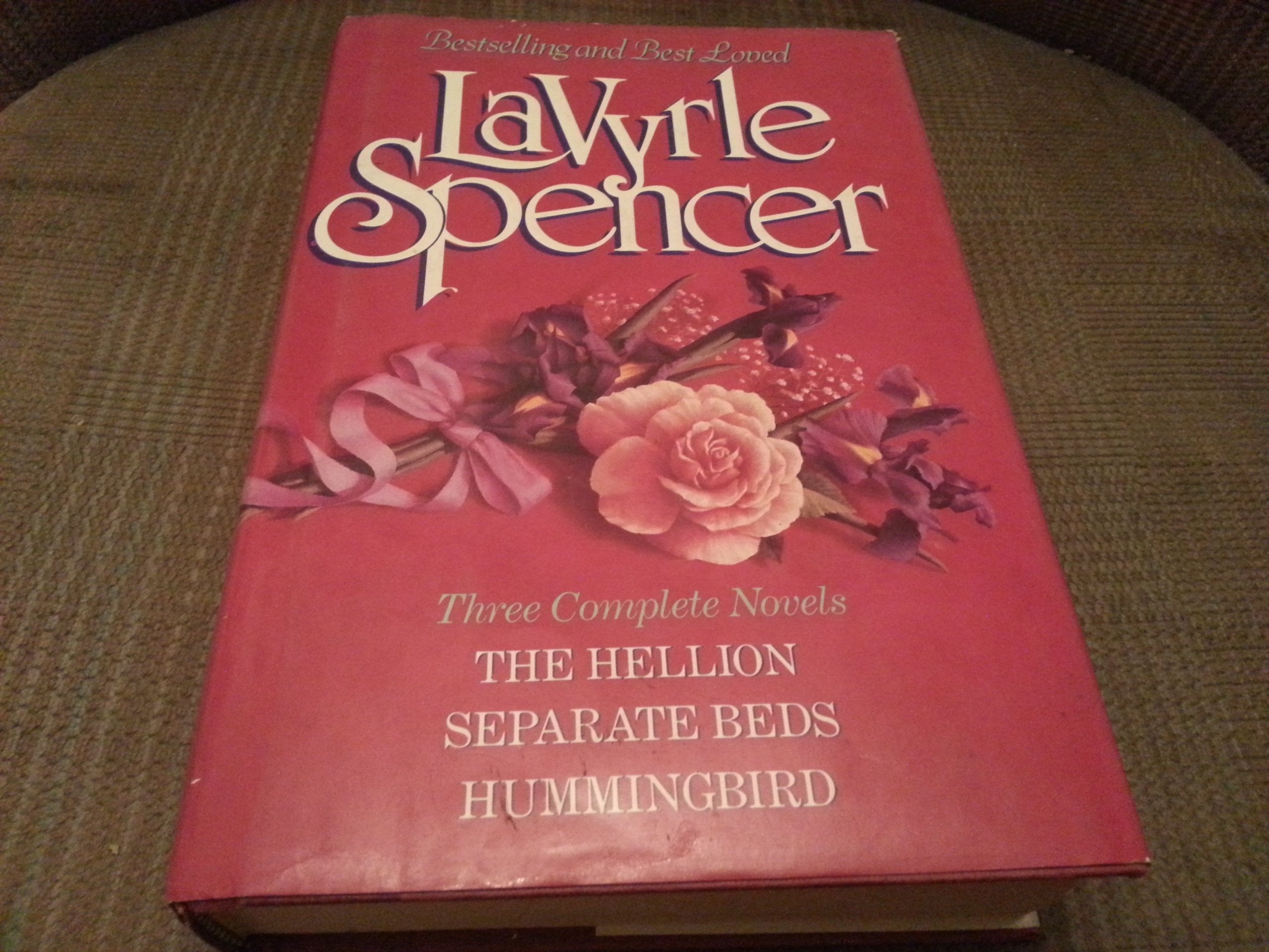 Lavyrle Spencer: 3 Complete Novels : The Hellion/Separate Beds/Hummingbird Classics
