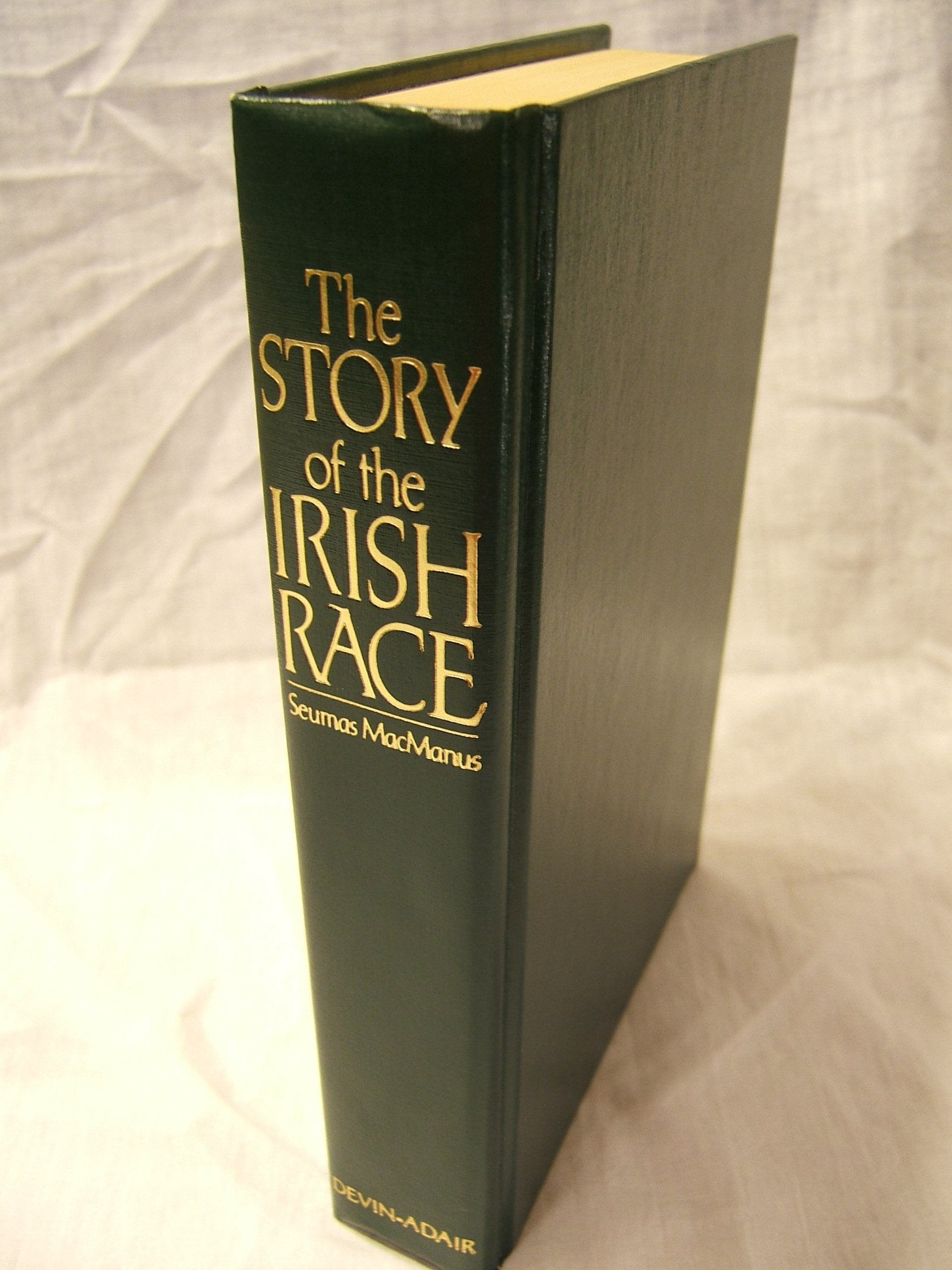 The Story of the Irish Race Politics & History
