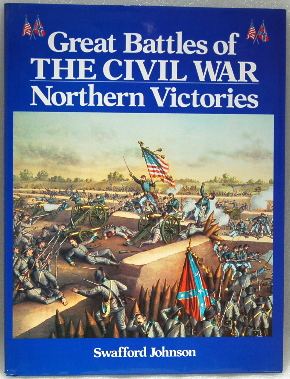 Great Battles of the Civil War: Northern Victories Politics & History