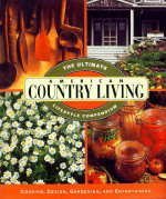 American Country Living: The Ultimate Lifestyle Compendium Books