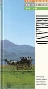 101 Things to See and Do in Ireland book