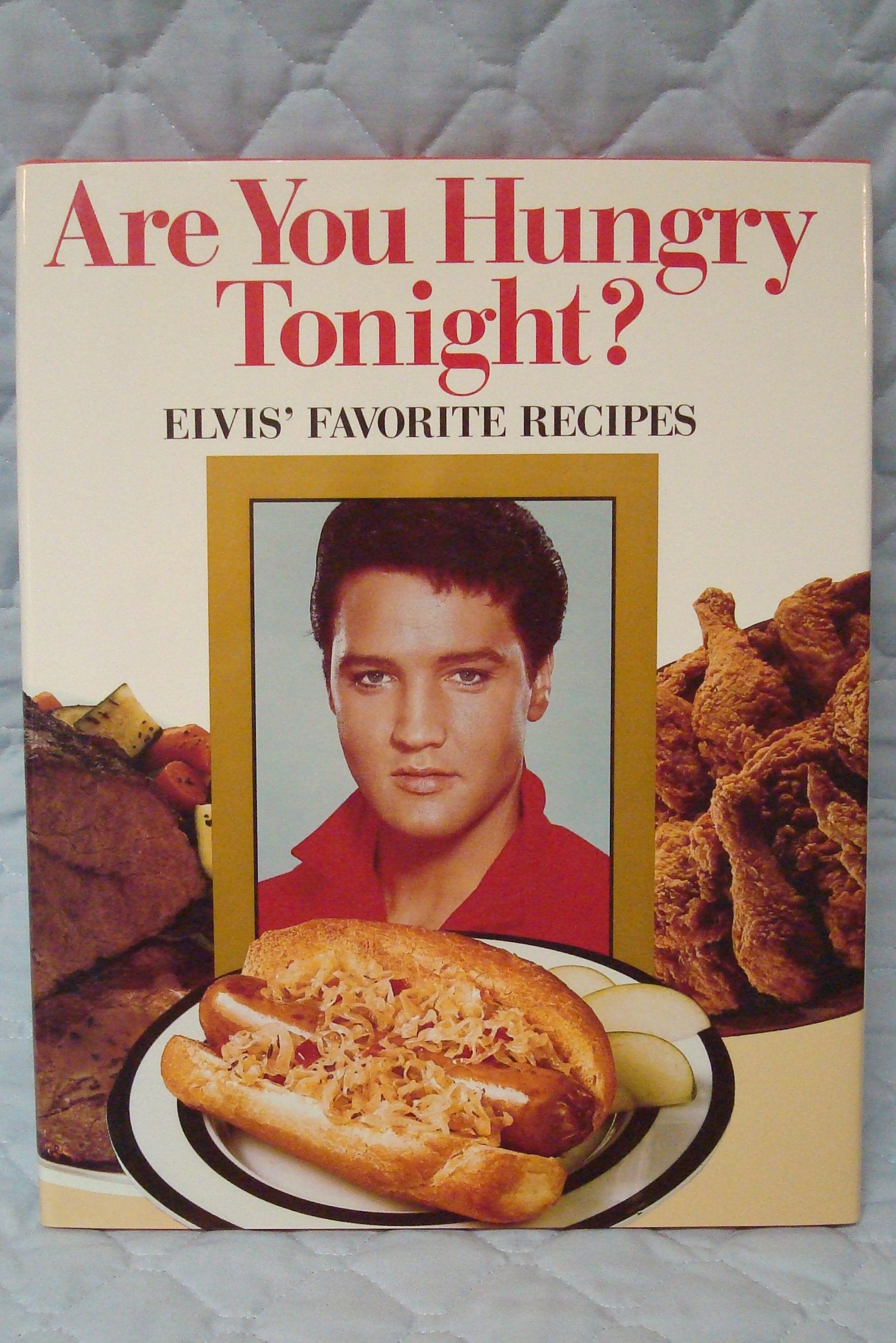 Are You Hungry Tonight?: Elvis' Favorite Recipes Leisure, Home & Garden