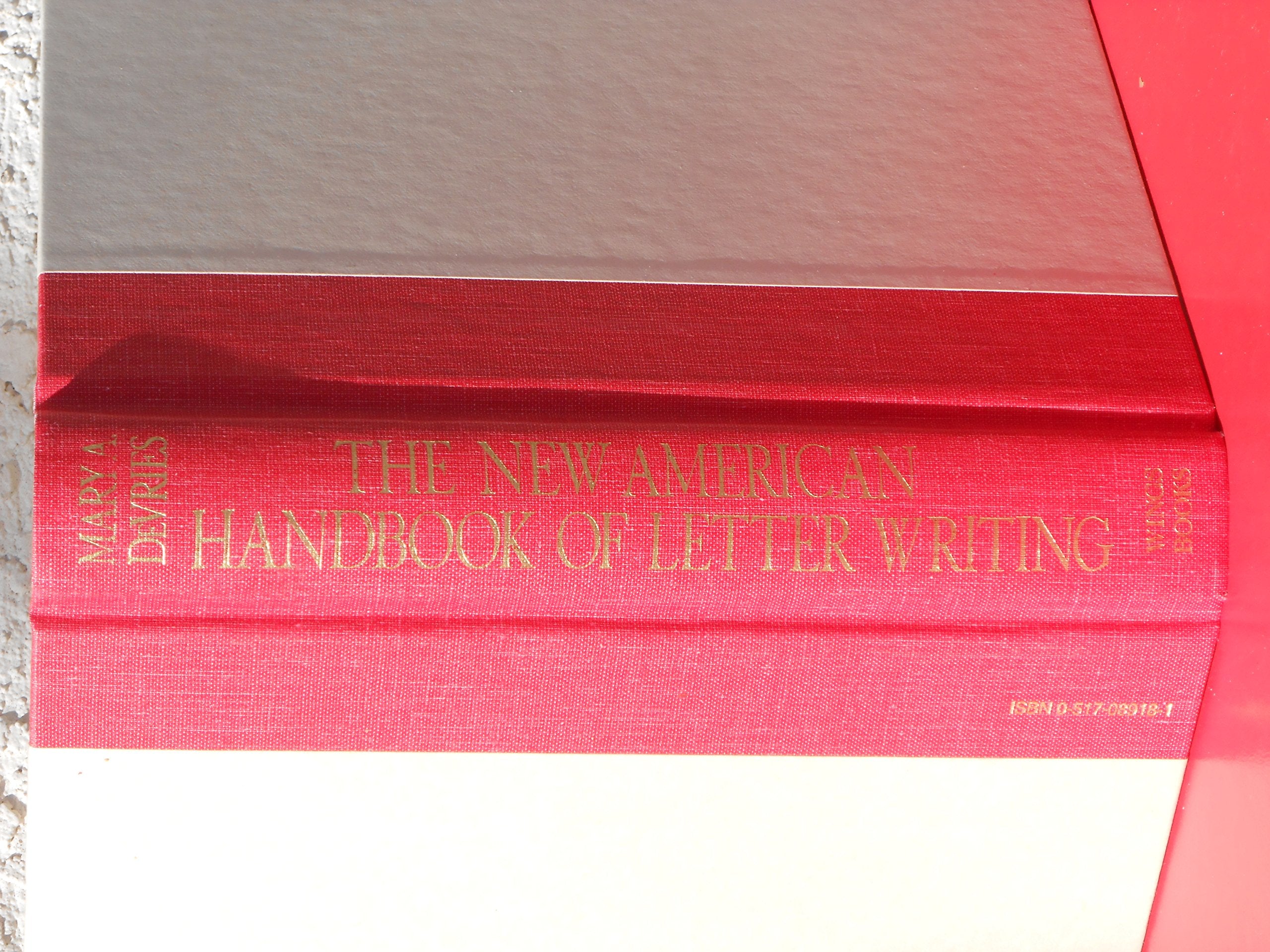 The New American Handbook of Letter Writing and Other Forms of Correspondence Business, Finance & Career