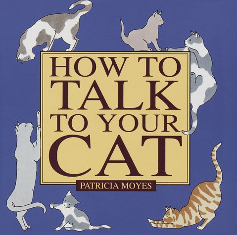 How to Talk to Your Cat Business & Technology