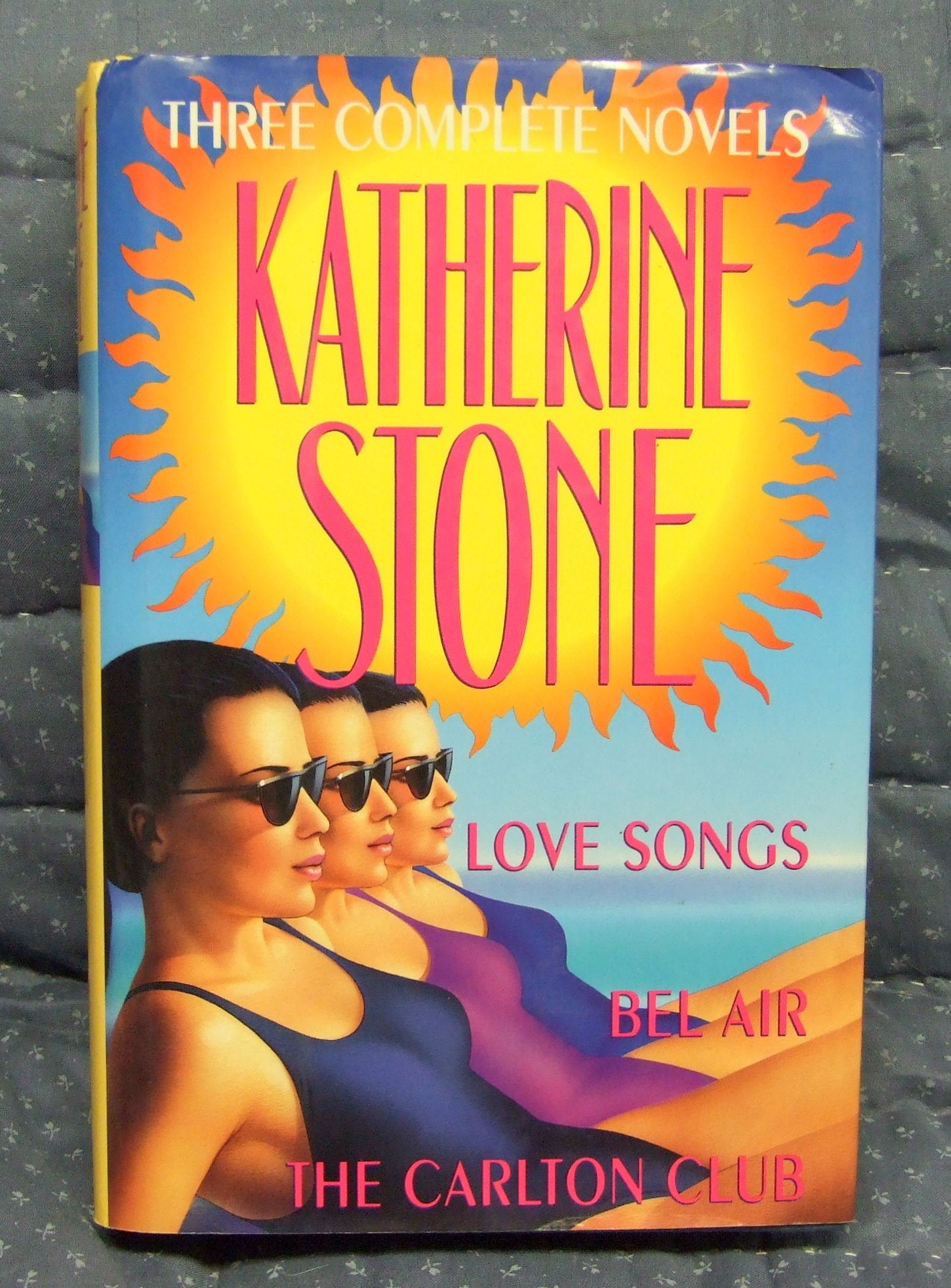 Katherine Stone: Three Complete Novels : Love Songs/Bel Air/the Carlton Club Books