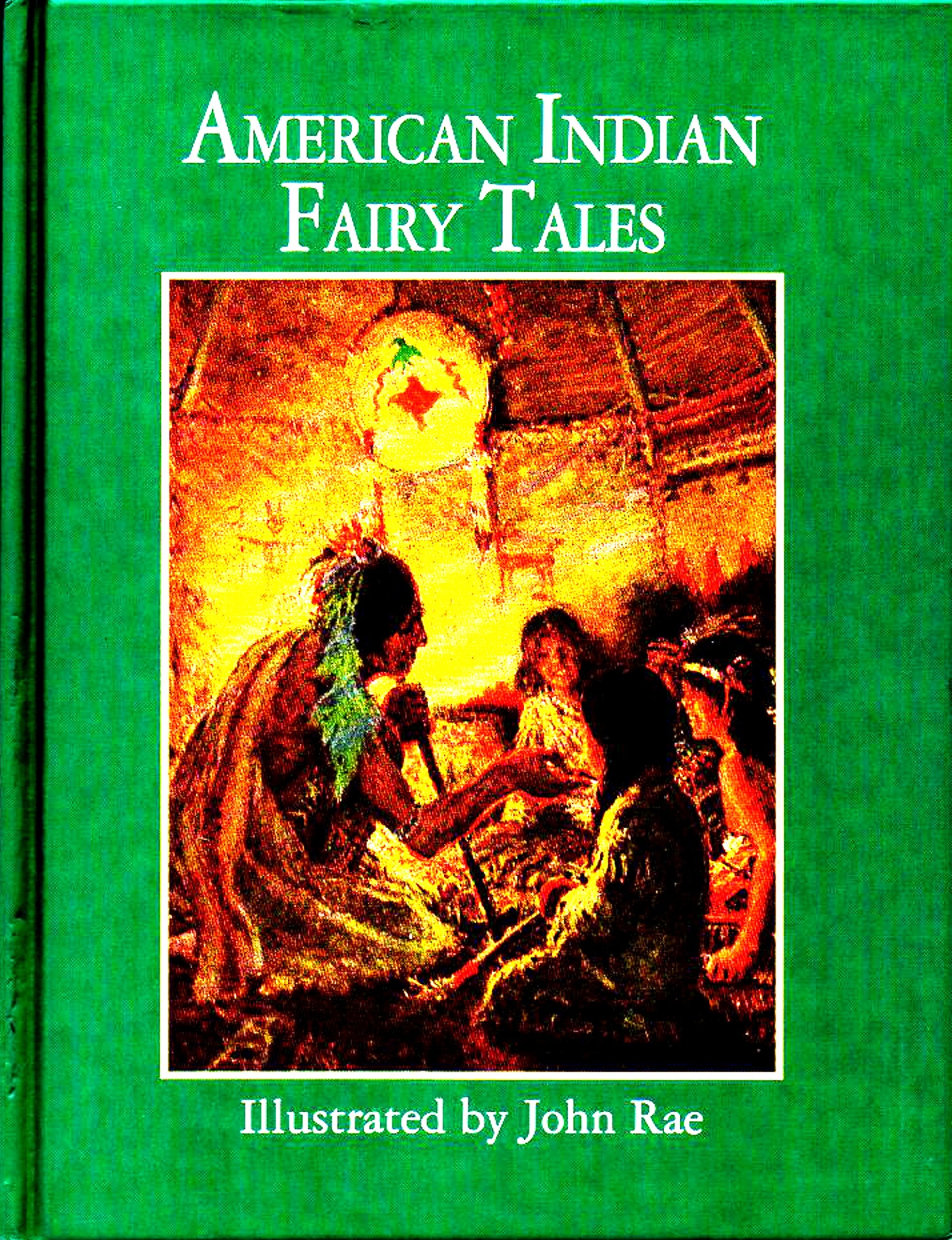 American Indian Fairy Tales (Illustrated Classics) Social Sciences