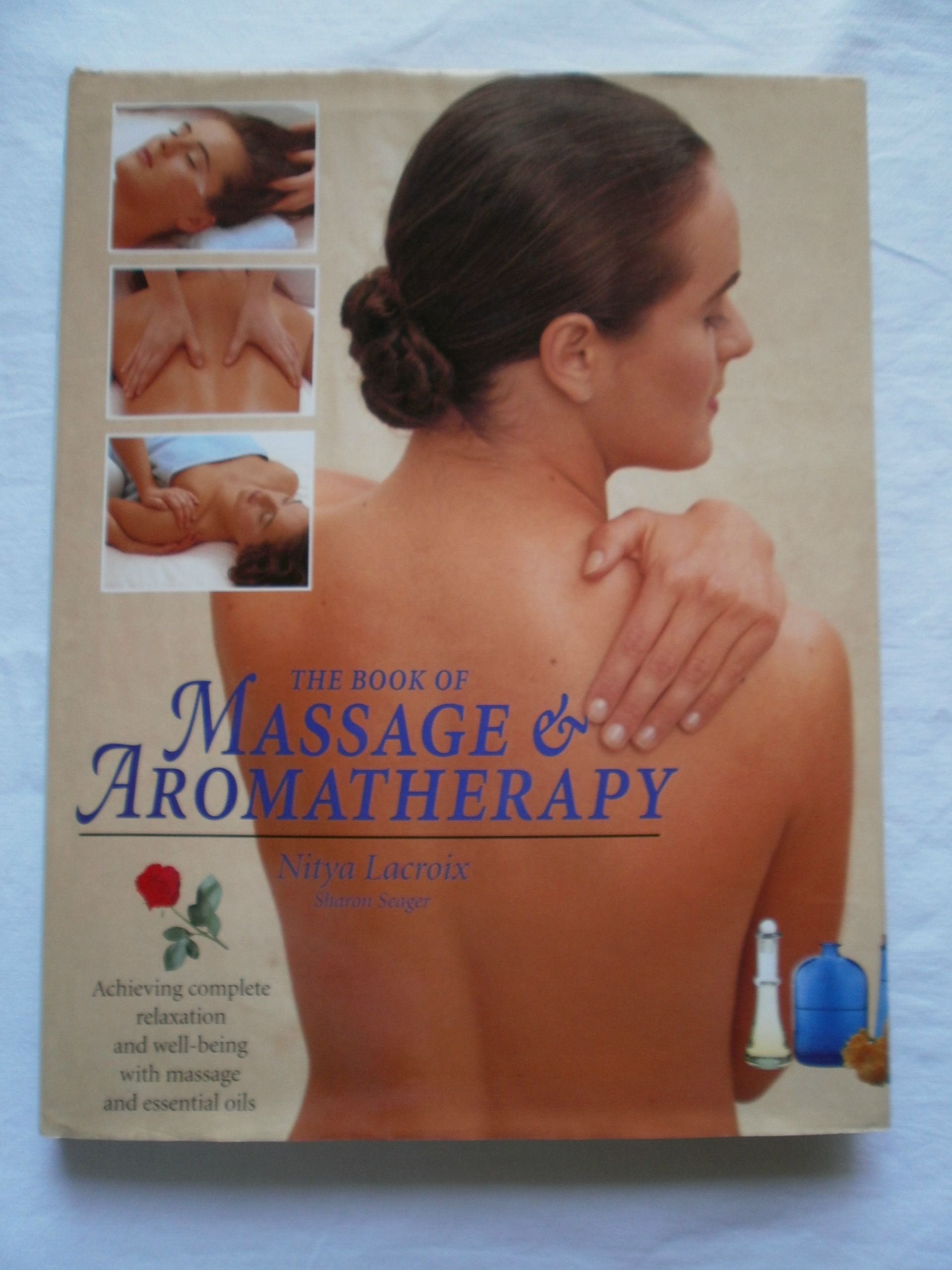 The Book of Massage and Aromatherapy Health, Nutrition & Fitness