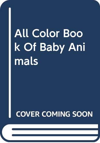 All Color Book of Baby Animals Books