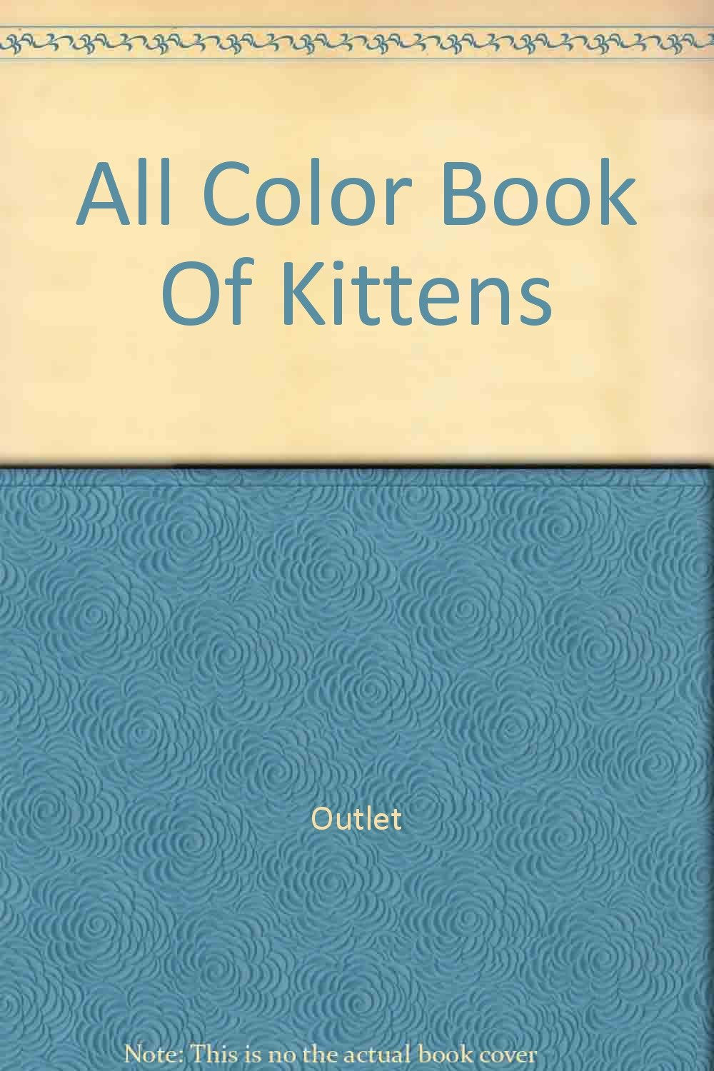 All Color Book Of Kittens Books