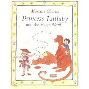 Princess Lullaby and the Magic Word Books