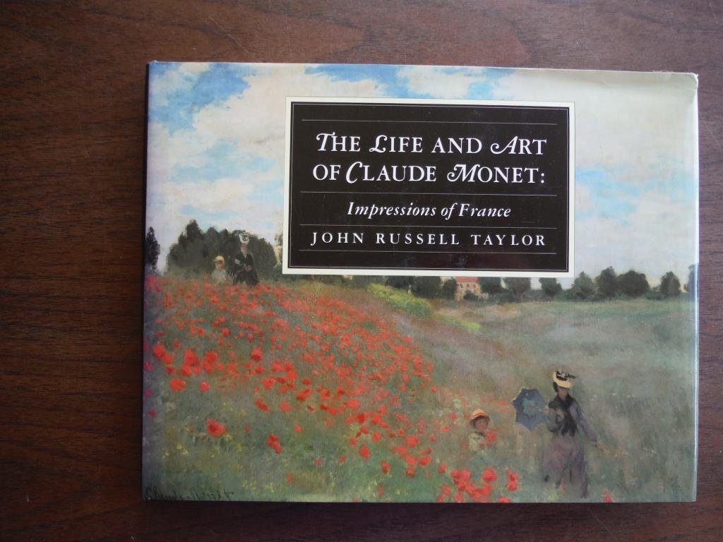 The Life and Art of Claude Monet: Impressions of France Books