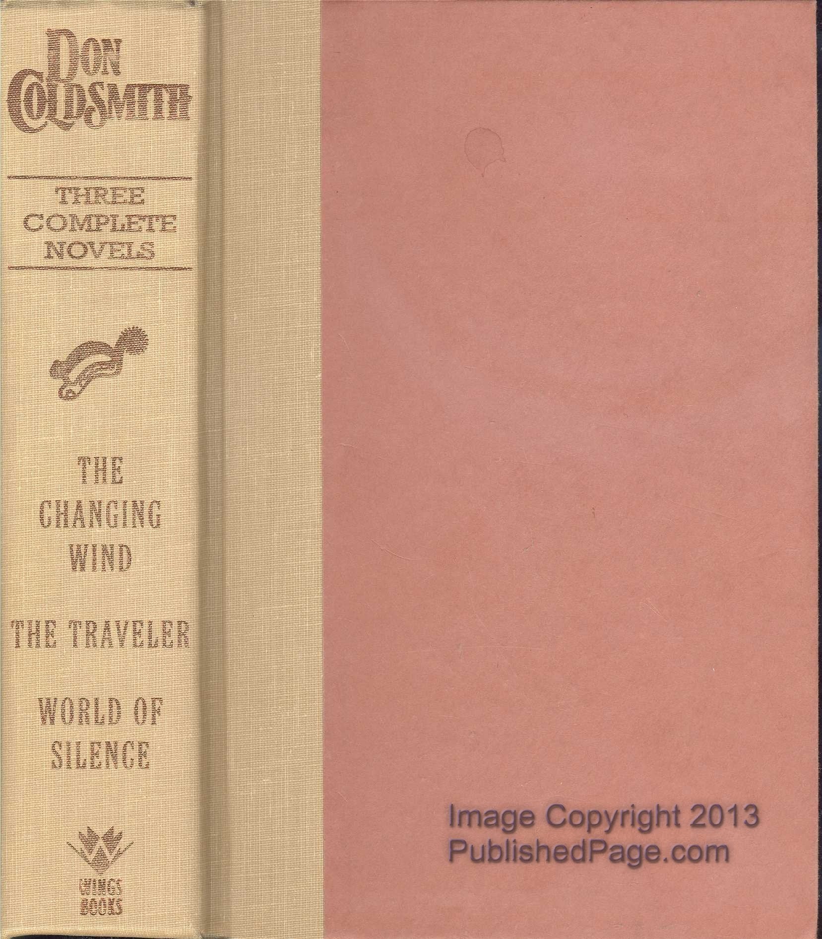 Three Complete Novels: The Changing Wind/the Traveler/World of Silence book