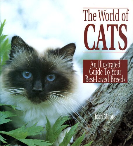 The World of Cats: An Illustrated Guide to Your Best-Loved Breeds book