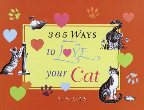 365 Ways to Love Your Cat Business & Technology