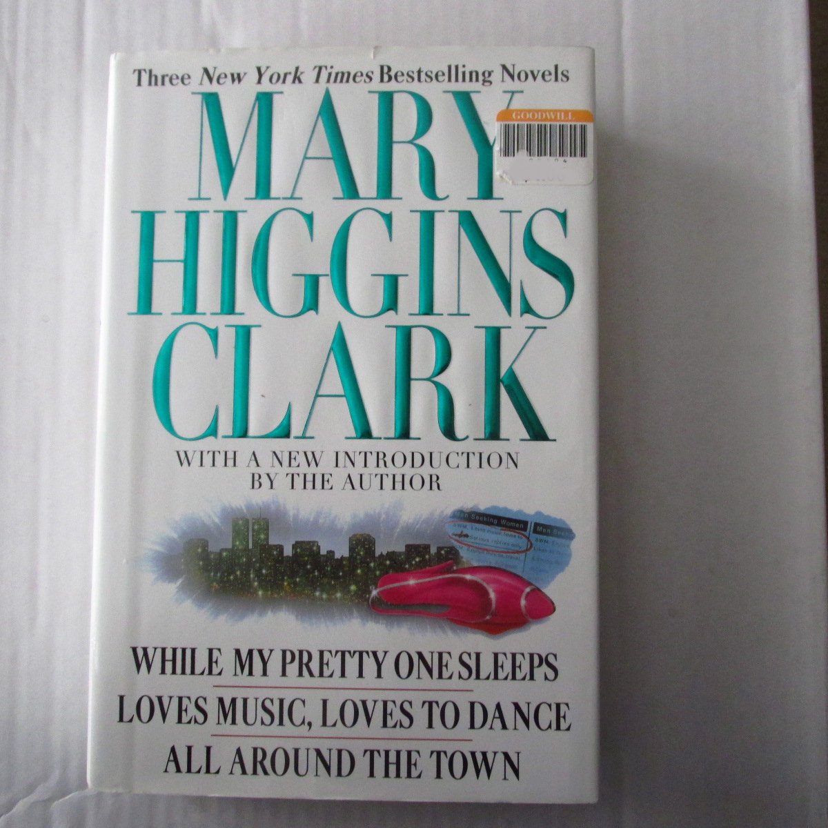 Mary Higgins Clark: While My Pretty Sleeps & Loves Music, Loves to Dance & All Around the Town Suspense & Thrillers
