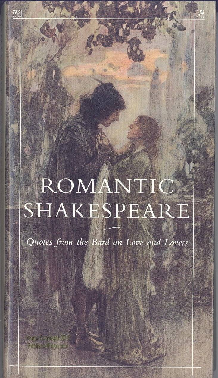 Romantic Shakespeare: Quotes from the Bard on Love and Lovers Poetry