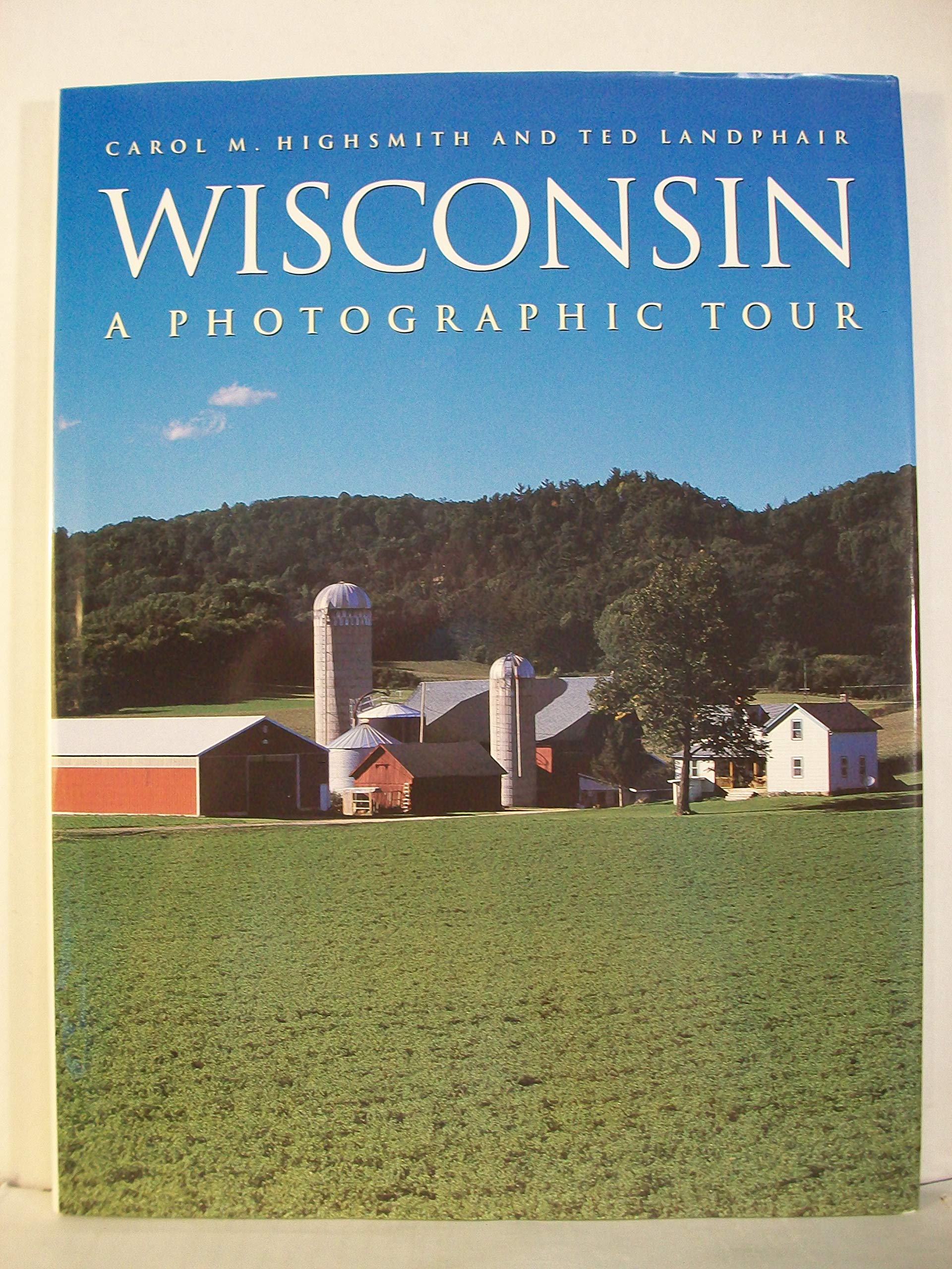 Wisconsin: A Photographic Tour (Pictorial Souvenir) Travel Guides