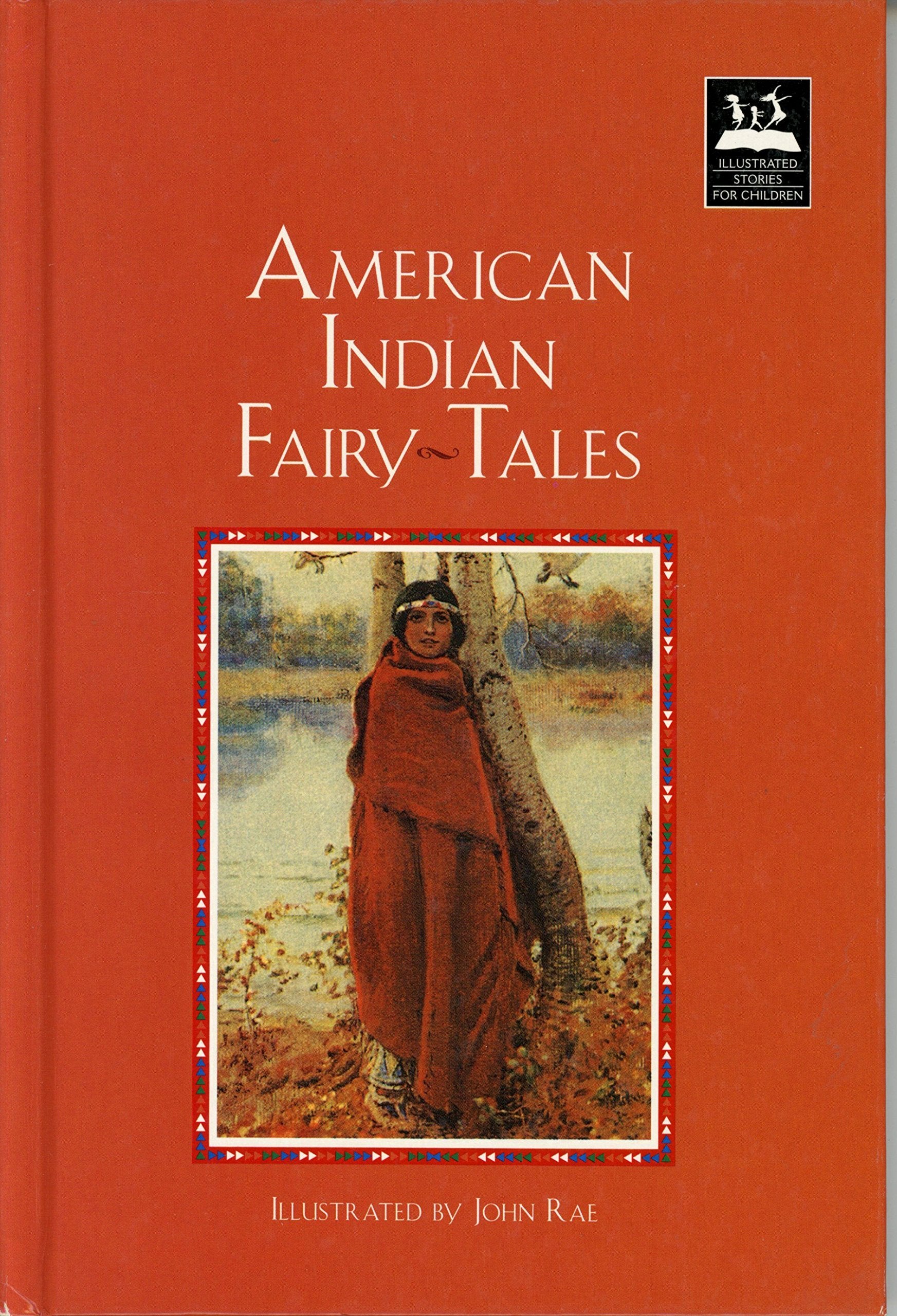 American Indian Fairy Tales (Illustrated Stories for Children) Non-fiction