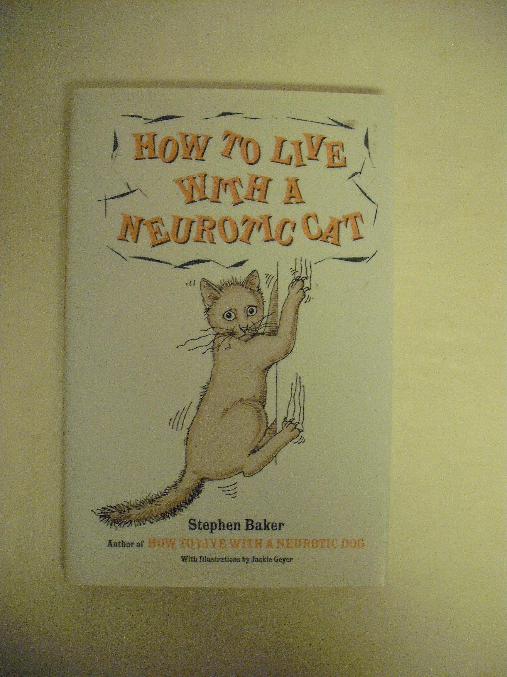 How to Live with a Neurotic Cat Essays & Short Stories