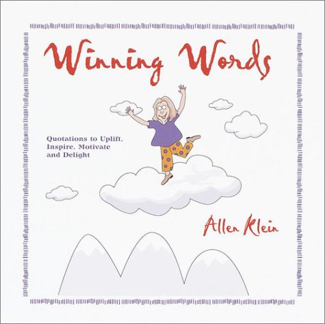 Winning Words - Quotations to Uplift, Inspire, Motivate and Delight Books