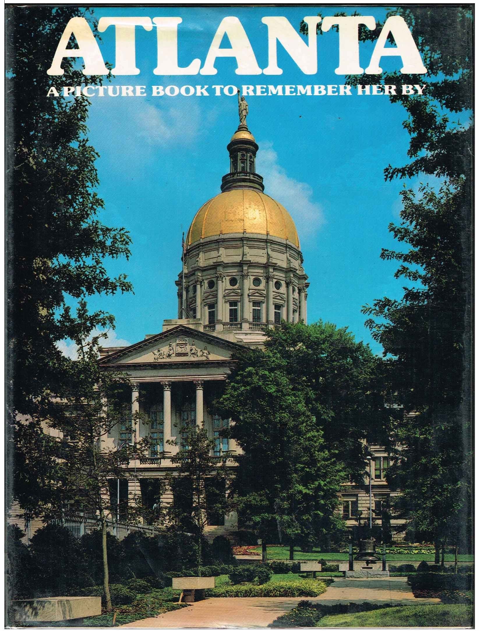 Atlanta : A Picture Book To Remember Her By book
