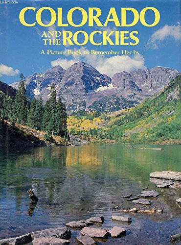 Colorado & The Rockies: A Picture Book to Remember Her By Books