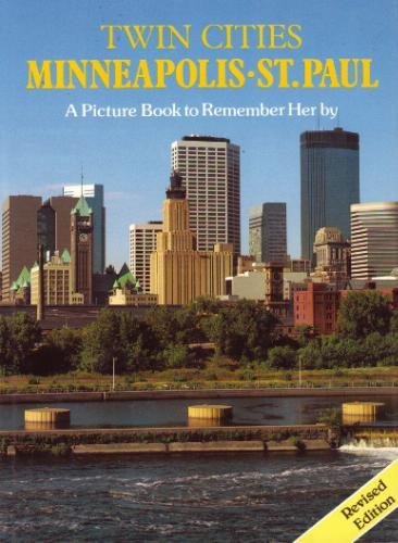 Twin Cities: Minneapolis and St. Paul (A Picture Book to Remember Her by) Books