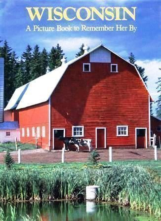 Wisconsin: A Picture Book to Remember Her by Non-fiction