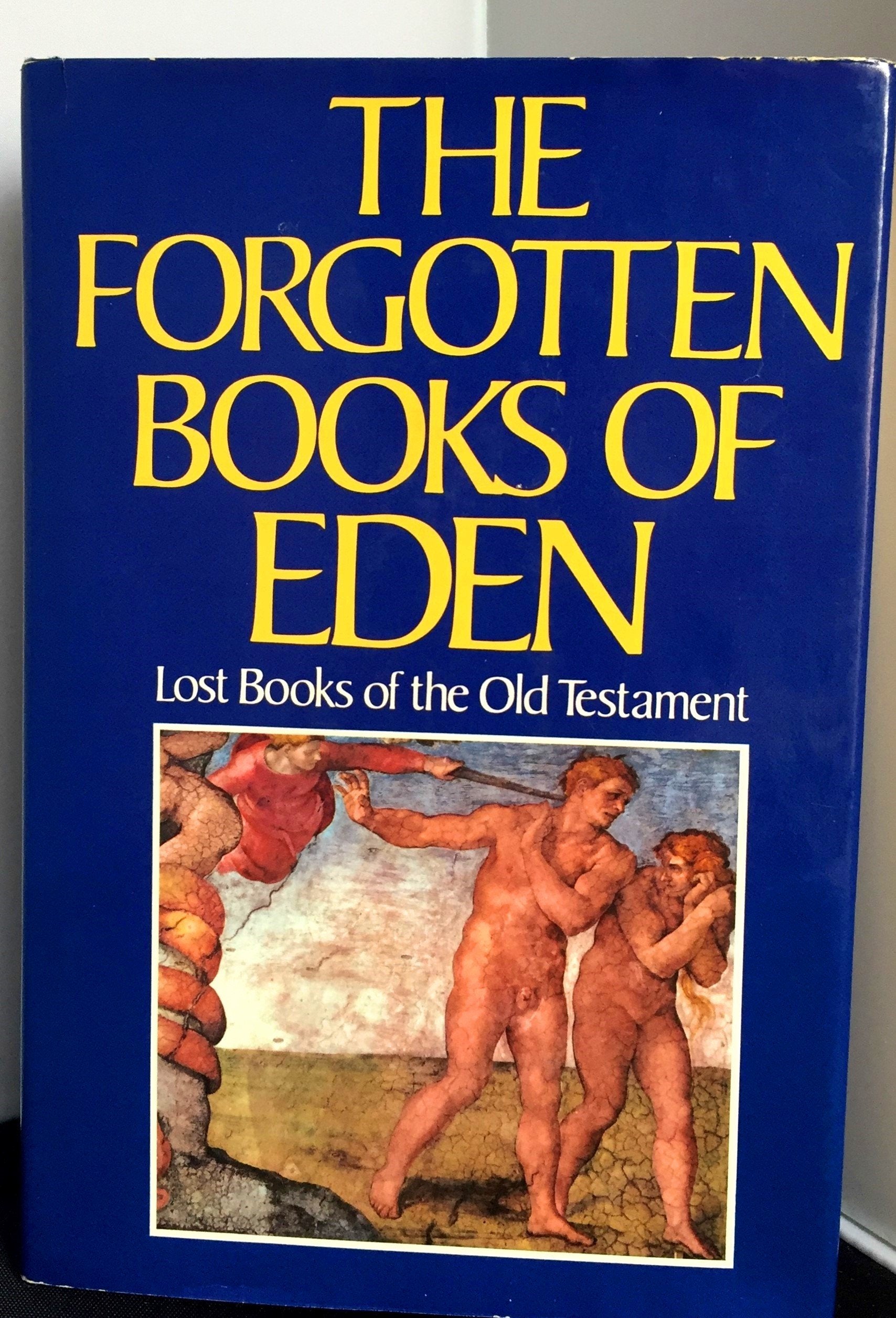 The Forgotten Books of Eden: Lost Books of the Old Testament Religion & Esotericism