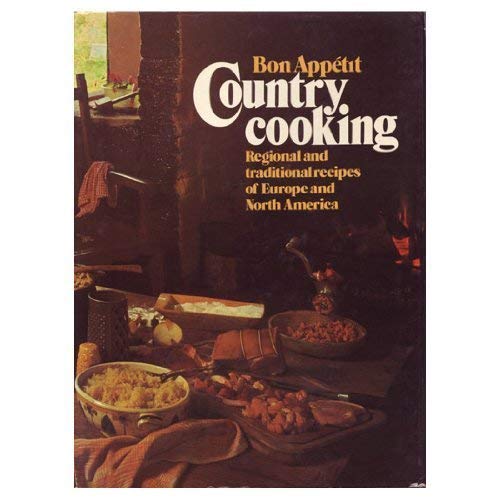 Country Cooking: Regional and Traditional Recipes of Europe and America book