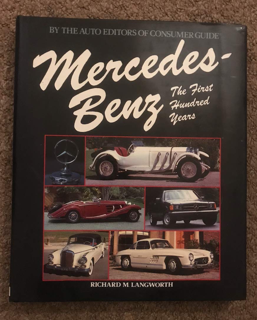 Mercedes Benz : The First Hundred Years' by author Langworth, Richard M. book