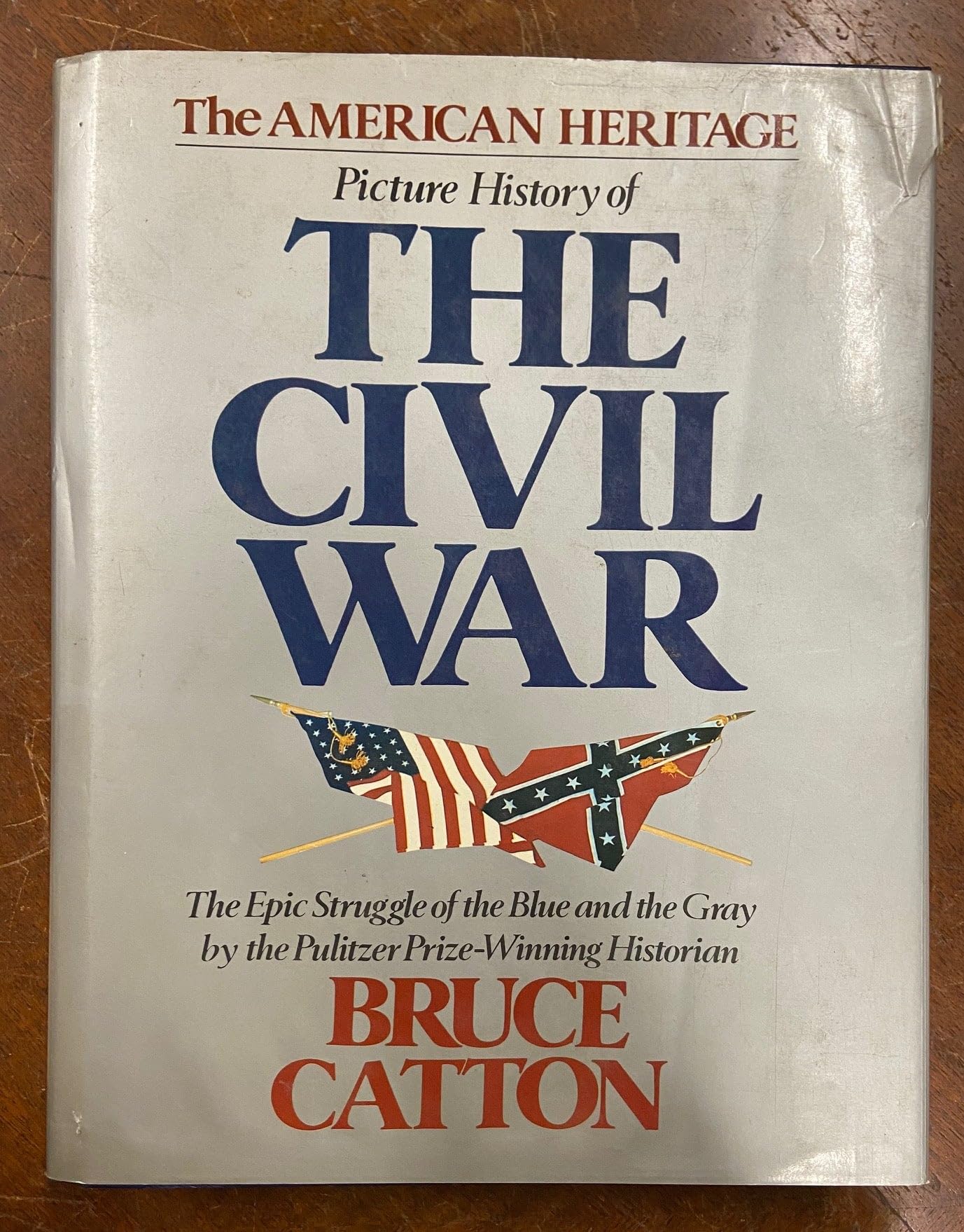 The American Heritage Picture history of the Civil War Biographies & Memoirs
