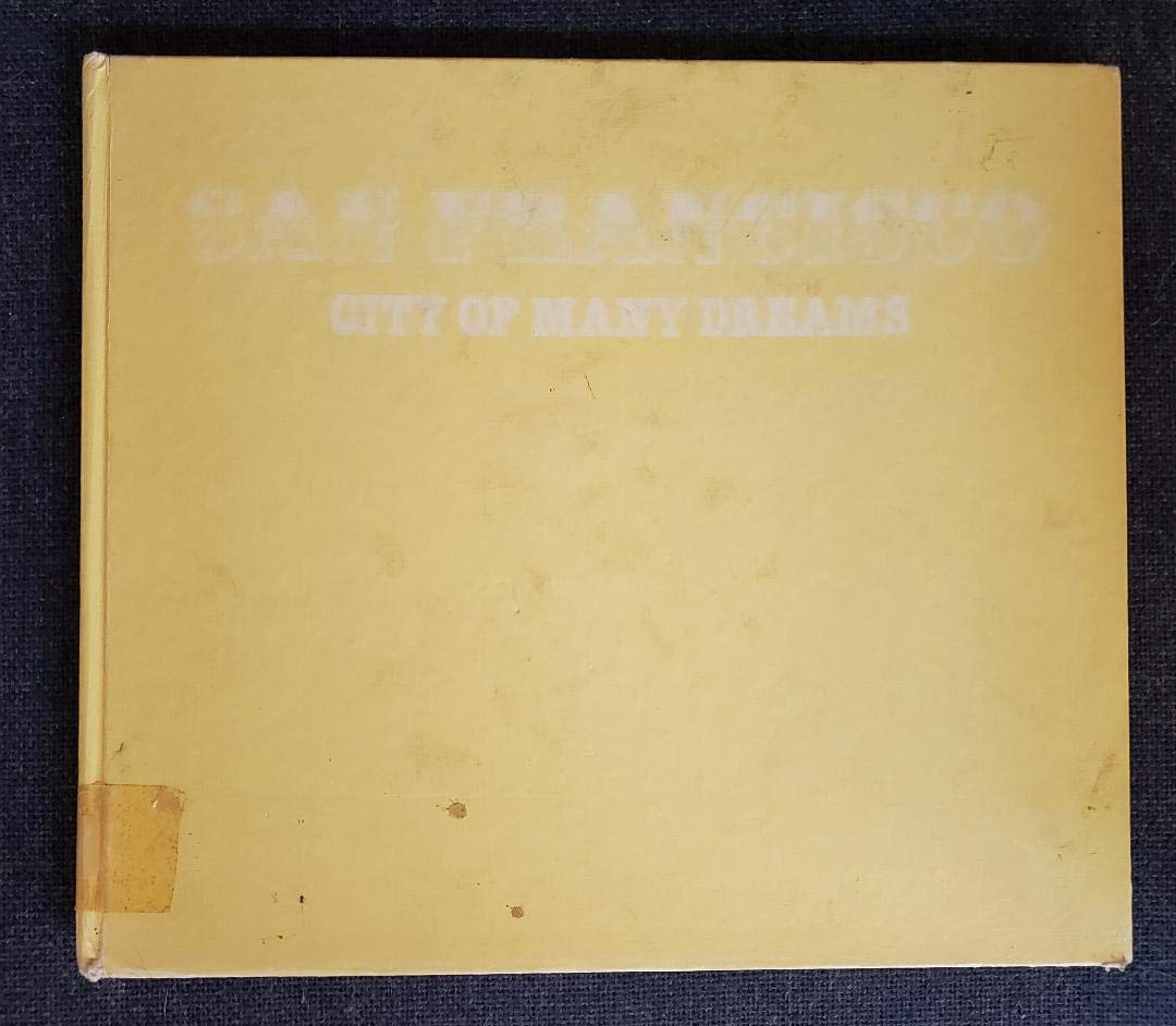 San Francisco: City Of Many Dreams Books
