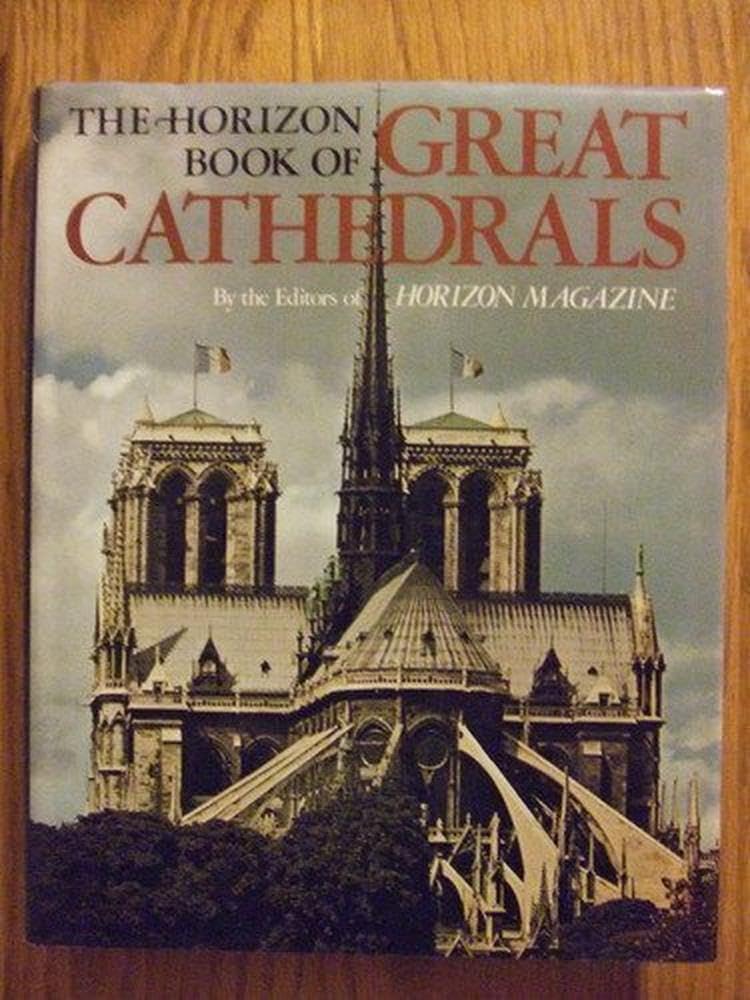 Horizon Book of Great Cathedrals book