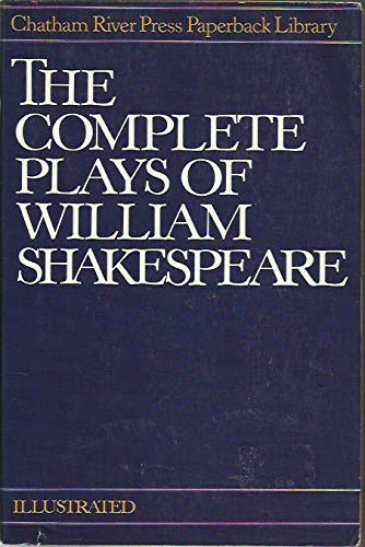 The Complete Plays of William Shakespeare and Selected Verse from the Plays Books