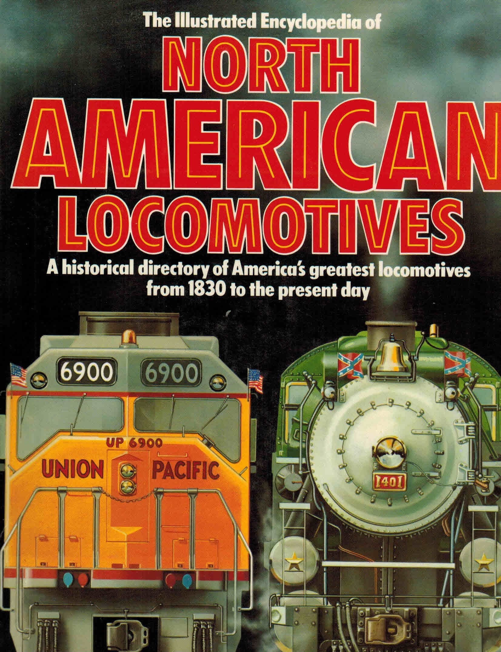 Illustrated Encyclopedia of North American Locomotives Business & Technology