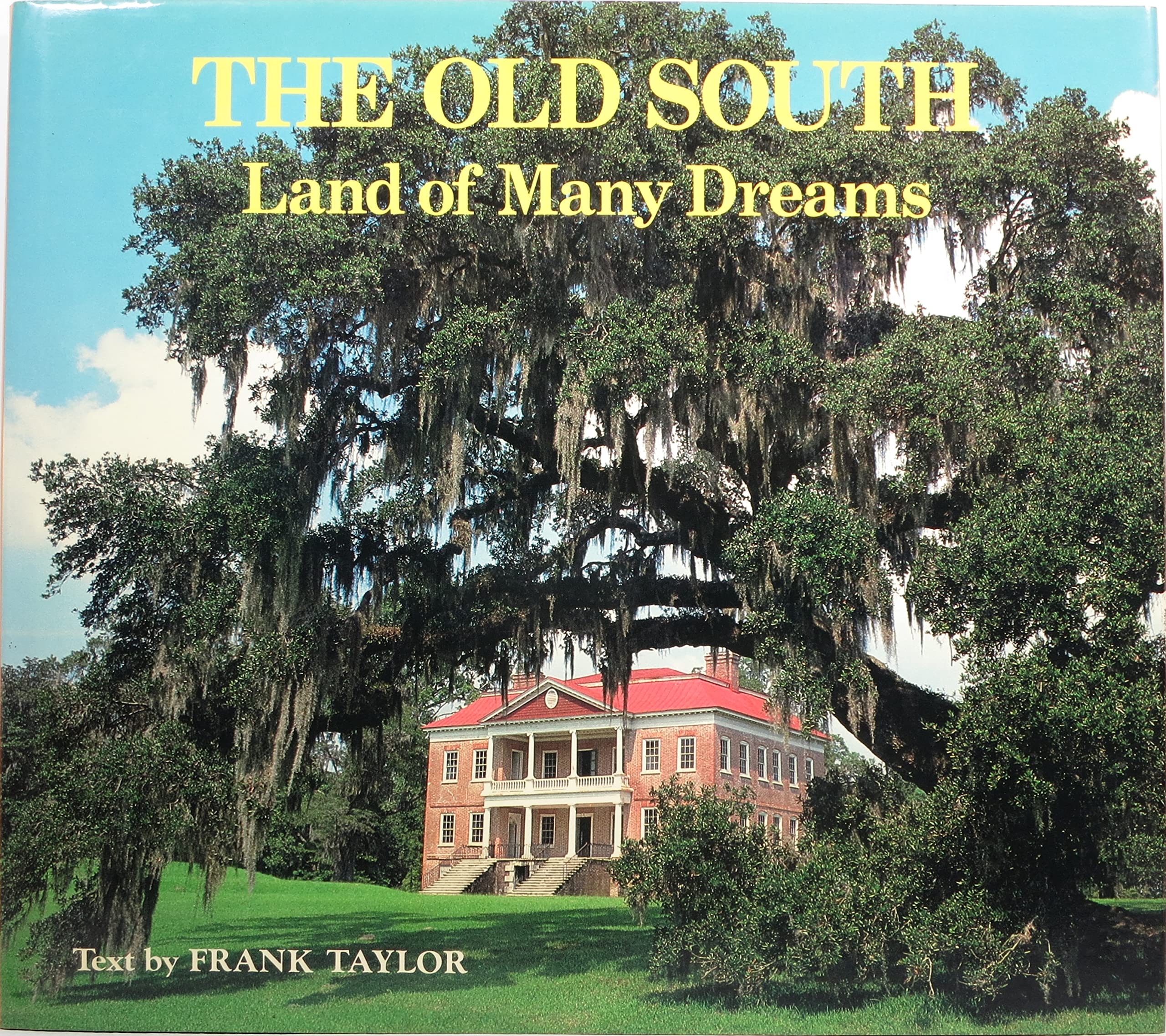 The Old South: Land of Many Dreams Books