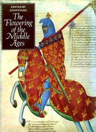 The Flowering of the Middle Ages book