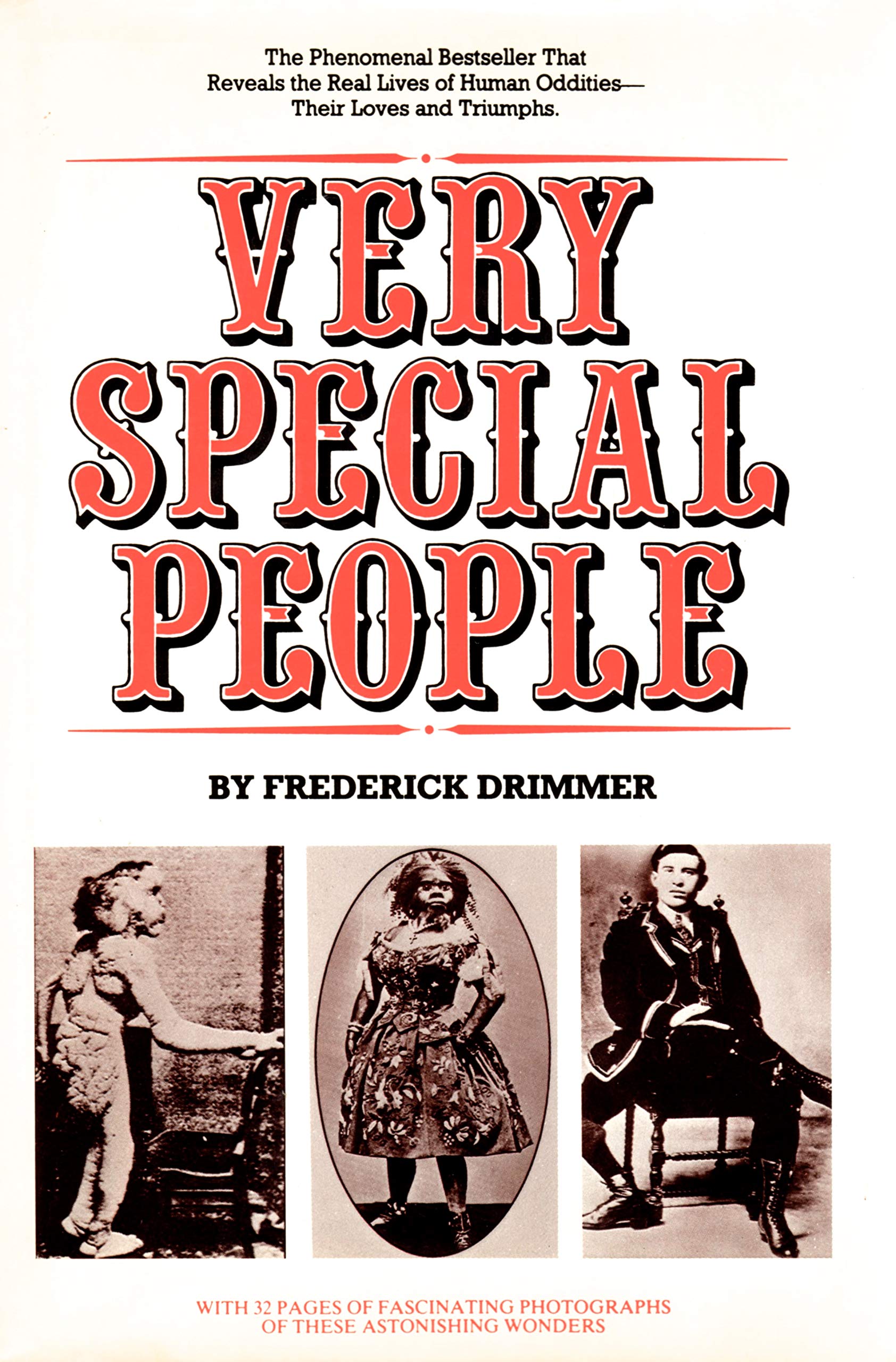 Very Special People: The Struggles, Loves, and Triumphs of Human Oddities book