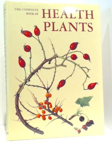 Complete Book of Health Plants book