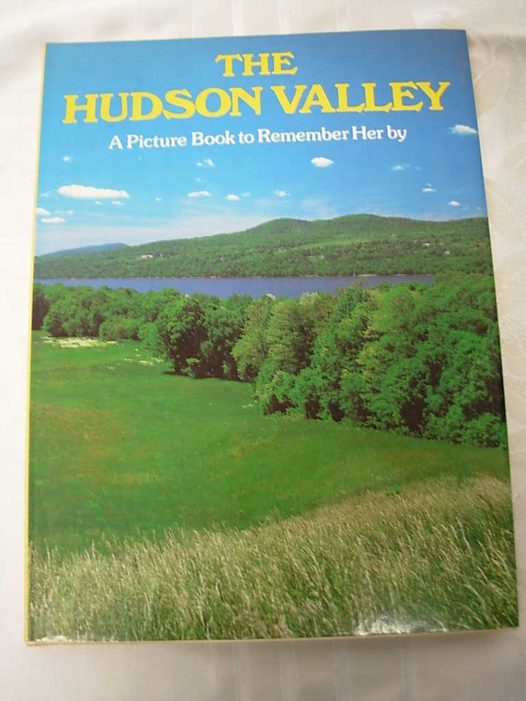 Hudson Valley: A Picture Book To Remember Her By Books