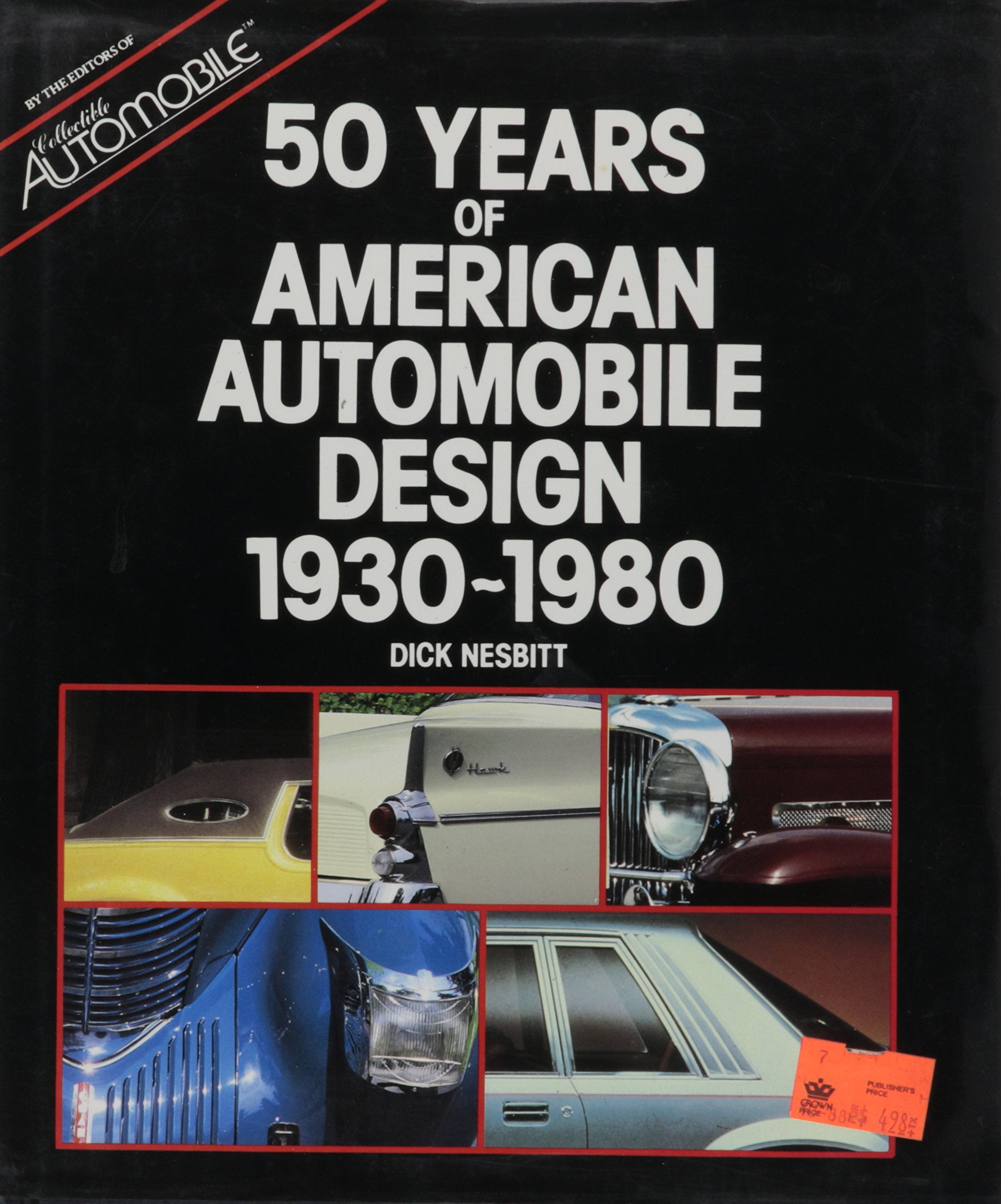 50 Years of American Automobile Design 1930-1980 Business & Technology