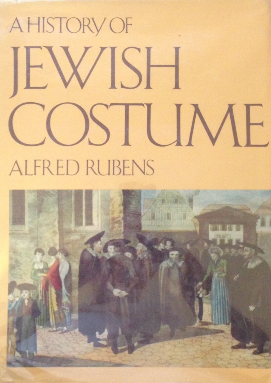 A History of Jewish Costume. book